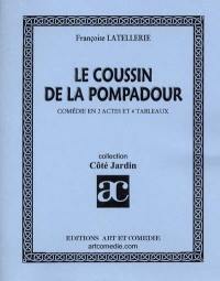 Le coussin de la Pompadour : comédie en 2 actes et 4 tableaux