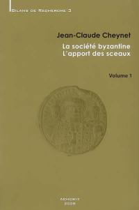 La société byzantine : l'apport des sceaux