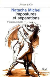 Impostures et séparations : 9 courts romans