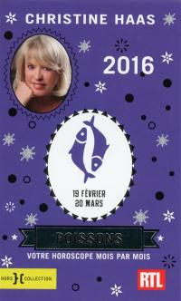 Poissons 2016 : 19 février-20 mars : votre horoscope mois par mois