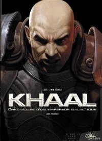 Khaal : chroniques d'un empereur galactique. Vol. 1