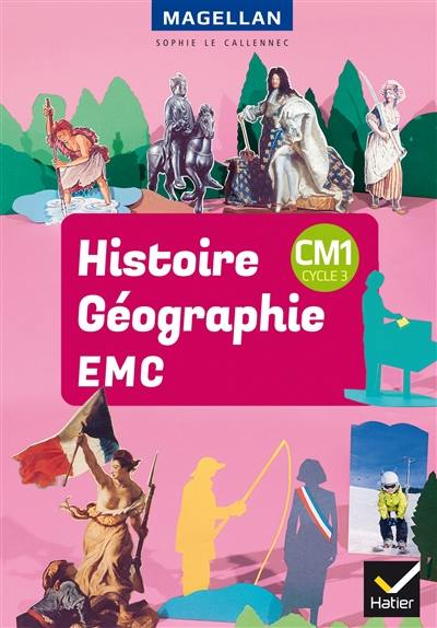 Histoire géographie, EMC, CM1, cycle 3