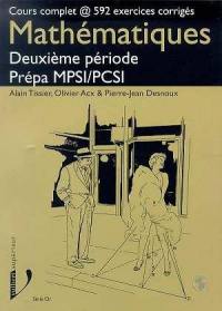 Mathématiques, deuxième période Prépas MPSI-PCSI
