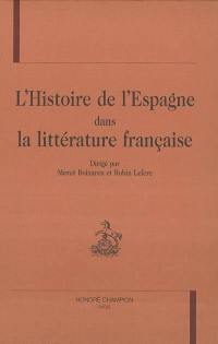 L'histoire de l'Espagne dans la littérature française