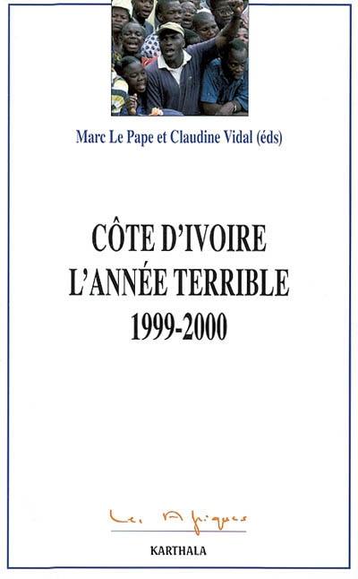 Côte d'Ivoire : l'année terrible, 1999-2000