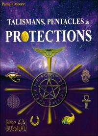 Talismans, pentacles et protections