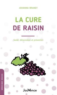 La cure de raisin : santé, détoxication et prévention