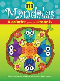 111 mandalas à colorier pour les enfants (hiboux)