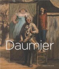 Honoré Daumier, 1808-1879 : exposition, Londres, Royal academy of arts, du 26 octobre 2013 au 26 janvier 2014
