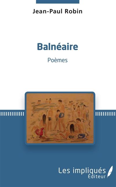 Balnéaire : poèmes
