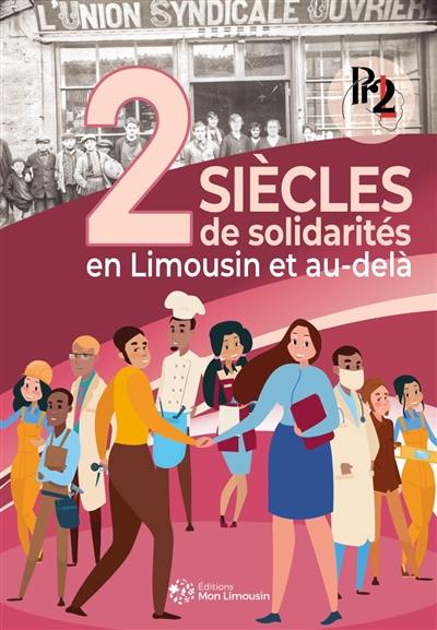 2 siècles de solidarité en Limousin et au-delà