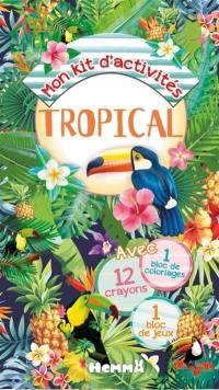Tropical : mon kit d'activités