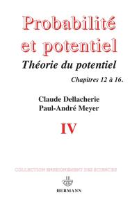 Probabilités et potentiel. Vol. 4. Chapitres XII à XVI