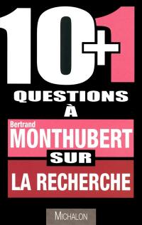 10+1 questions à Bertrand Monthubert sur la recherche