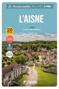 L'Aisne (Hauts-de-France) : 20 randos, pratique familiale & sportive, 3 circuits en ville