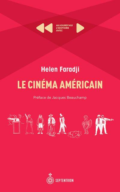 Le Cinéma américain : Aujourd'hui l'Histoire avec Helen Faradji