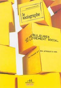 Sociographe (Le), n° 44. Les nébuleuses du logement social : en France et en Afrique du Nord