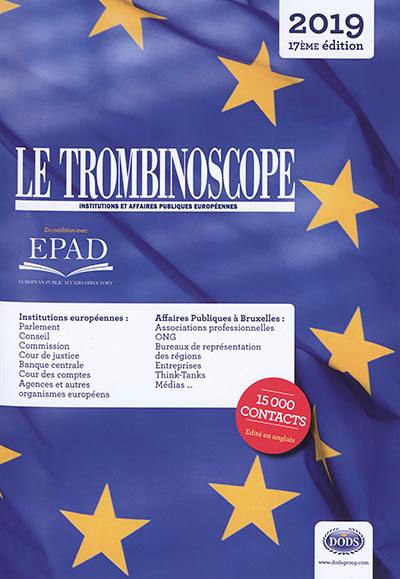 Le Trombinoscope : institutions et affaires publiques européennes : 2019