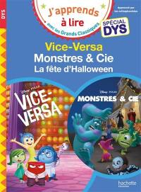 Vice-Versa : spécial dys. Monstres & Cie : la fête d'halloween : spécial dys