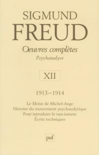 Oeuvres complètes : psychanalyse. Vol. 12. 1913-1914