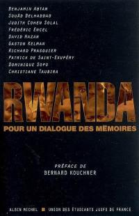 Rwanda, pour un dialogue des mémoires