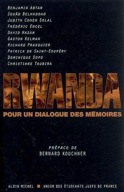Rwanda, pour un dialogue des mémoires