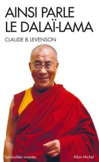 Ainsi parle le dalaï-lama : entretiens