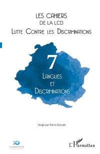 Cahiers de la LCD (Les), n° 7. Langues et discriminations