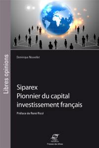 Siparex : pionnier du capital investissement français
