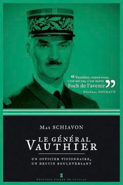 Le général Vauthier : un officier visionnaire, un destin bouleversant