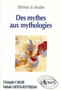 Des mythes aux mythologies