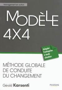 Modèle 4x4 : méthode globale de conduite du changement