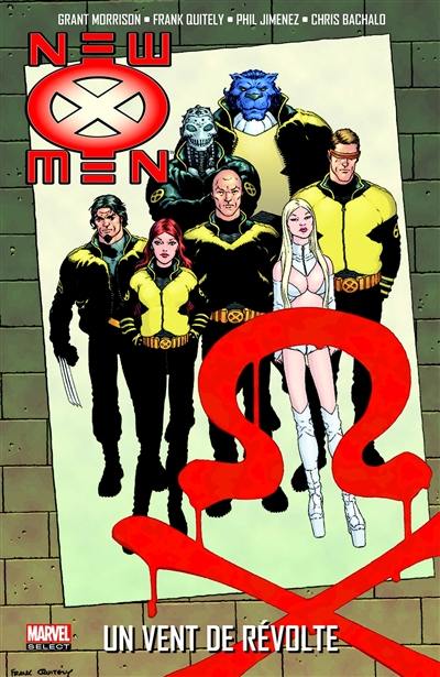 New X-Men. Vol. 3. Un vent de révolte