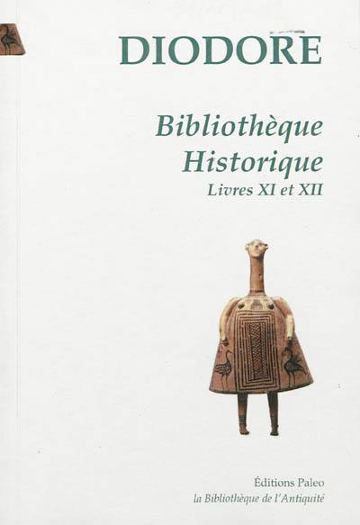 Bibliothèque historique. Vol. 3. Livres XI et XII