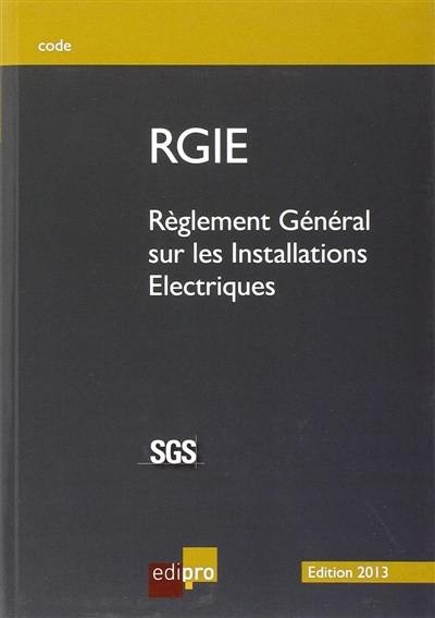 Règlement général sur les installations électriques : RGIE