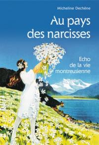 Au pays des narcisses : écho de la vie montreusienne