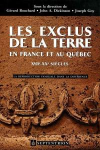 Exclus de la terre en France et au Québec, XVIIe-XXe siècles