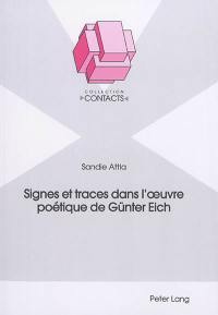 Signes et traces dans l'oeuvre poétique de Günter Eich