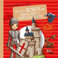 Les p'tits secrets des chevaliers et châteaux forts