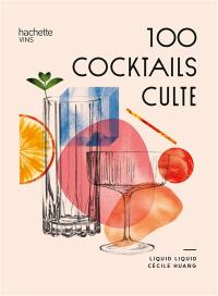 100 cocktails cultes
