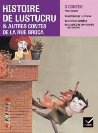 Histoire de Lustucru : et autres contes de la rue Broca