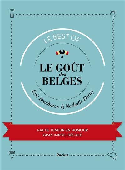 Le goût des Belges : le best of