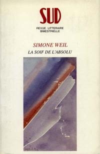 Sud, n° 87-88. Simone Weil, la soif de l'absolu
