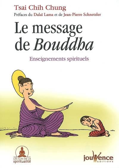 Le message de Bouddha : enseignements spirituels