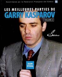 Les meilleures parties de Garry Kasparov. Vol. 2