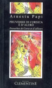 Pruverbii di Corsica è d'altro. Proverbes de Corse et d'ailleurs