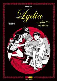 Lydia, soubrette de luxe : intégrale (tomes 1 à 4)