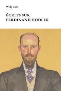 Ecrits sur Ferdinand Hodler