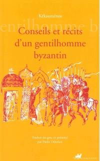Conseils et récits d'un gentilhomme byzantin