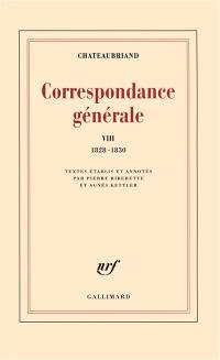 Correspondance générale. Vol. 8. 1828-1830